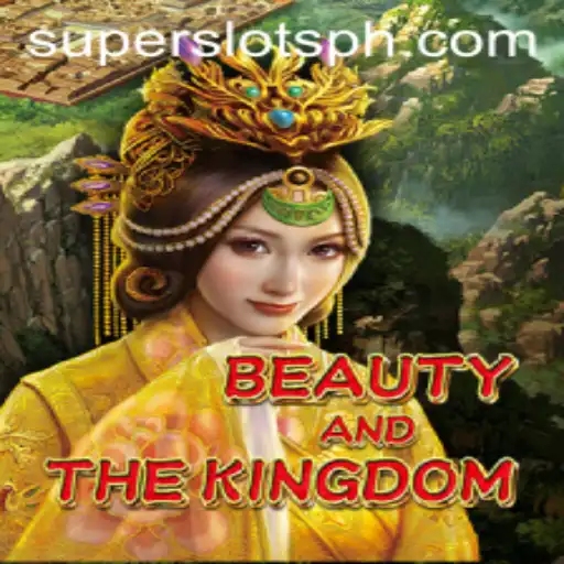 Exploring the Enchanting World of BeautyAndTheKingdom: SUPER SLOTS