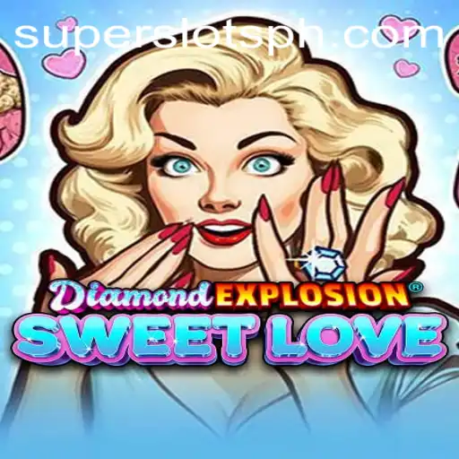Exploring the Excitement of DiamondExplosionSweetLove: The Ultimate SUPER SLOTS Experience