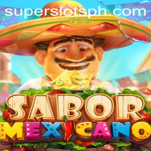 Exploring the Vibrant World of SaborMexicano: SUPER SLOTS Edition