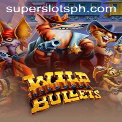 Exploring WildBullets and the Thrill of SUPER SLOTS